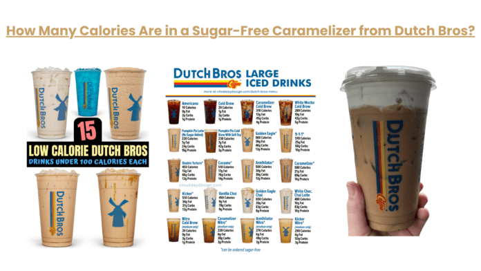 How Many Calories Are in a Sugar-Free Caramelizer from Dutch Bros?